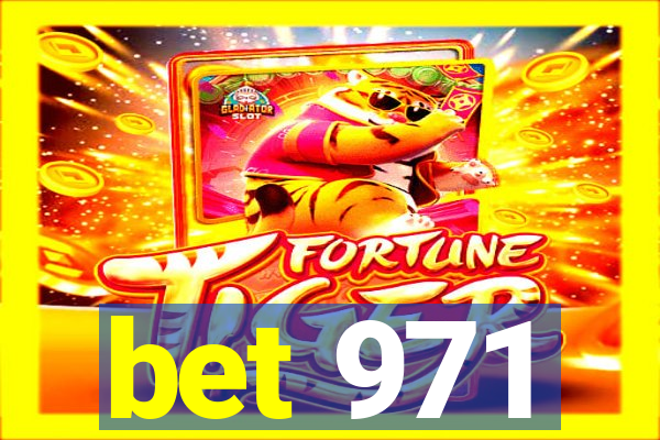 bet 971